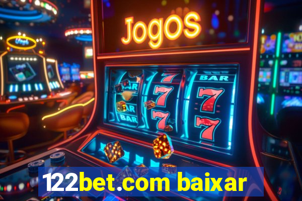 122bet.com baixar